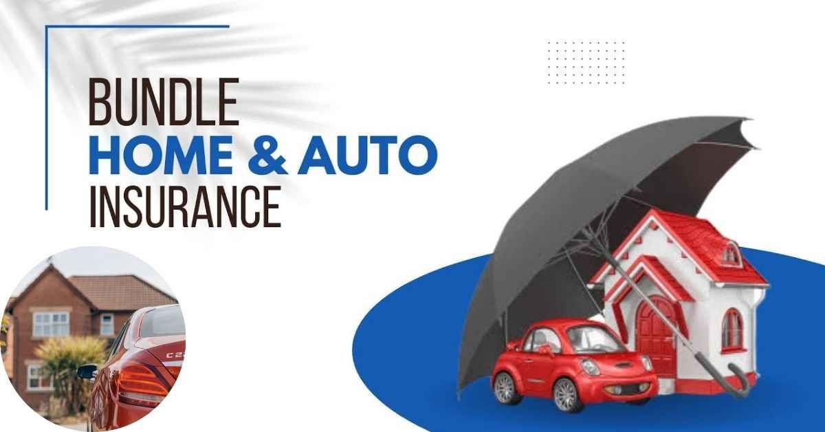 Bundle Your Car and Home Insurance to Save a Fortune